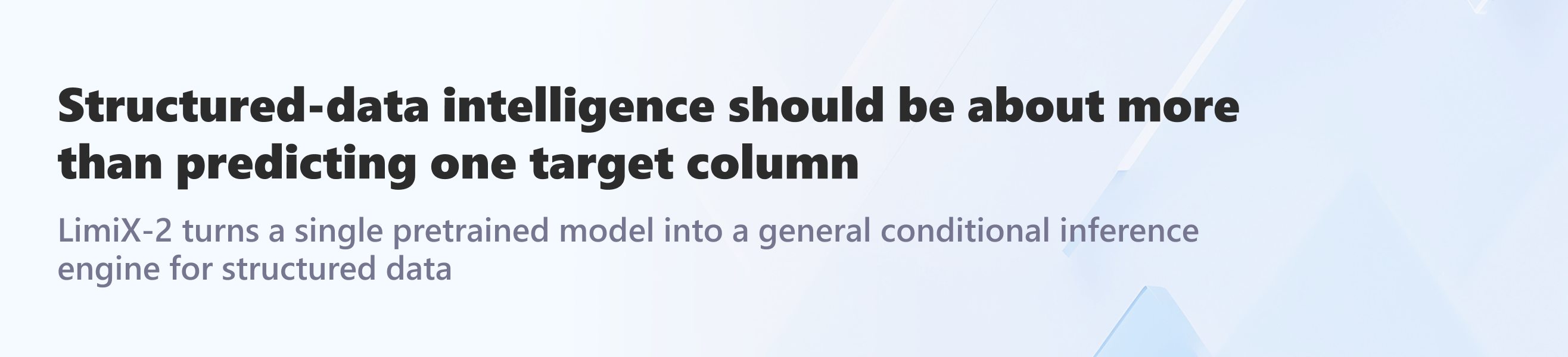 Structured-data intelligence should be about more than predicting one target column